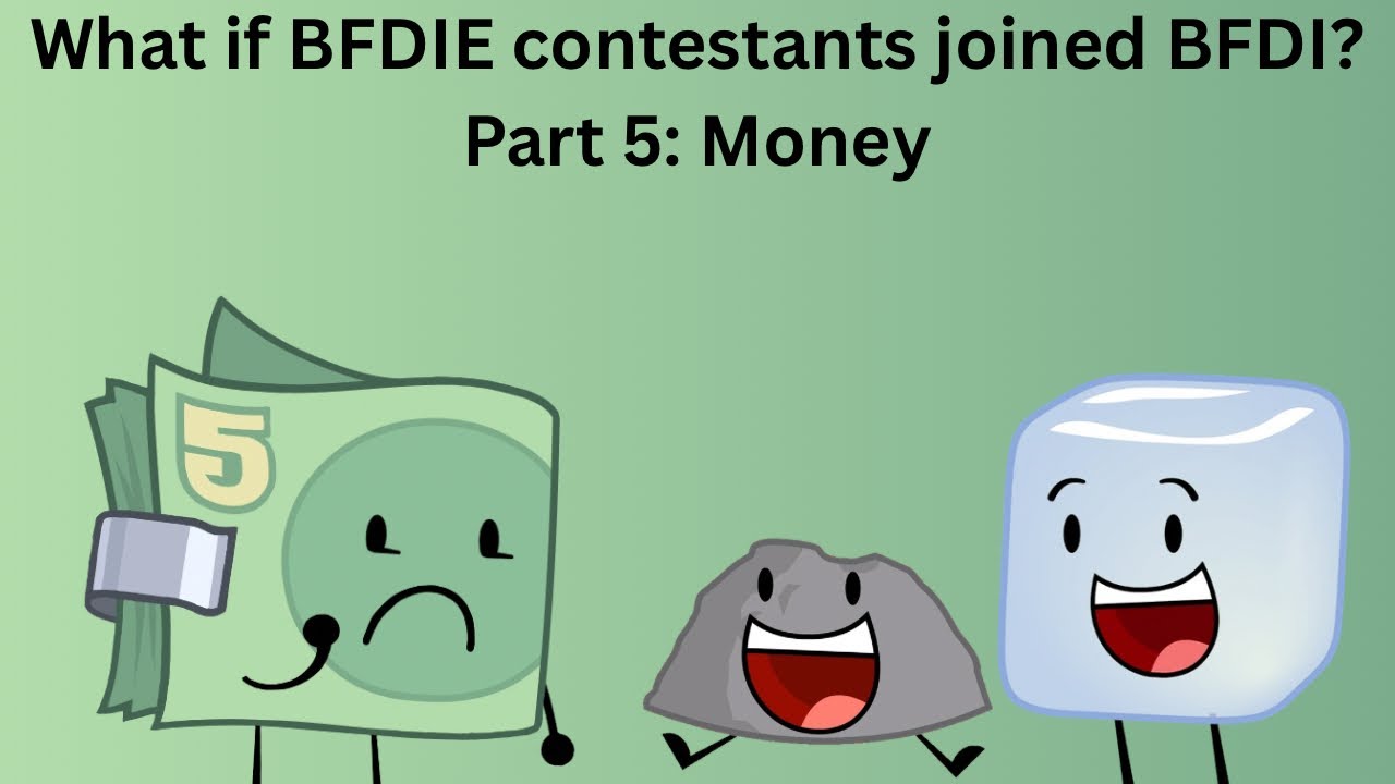 What if Money debuted into BFDI?