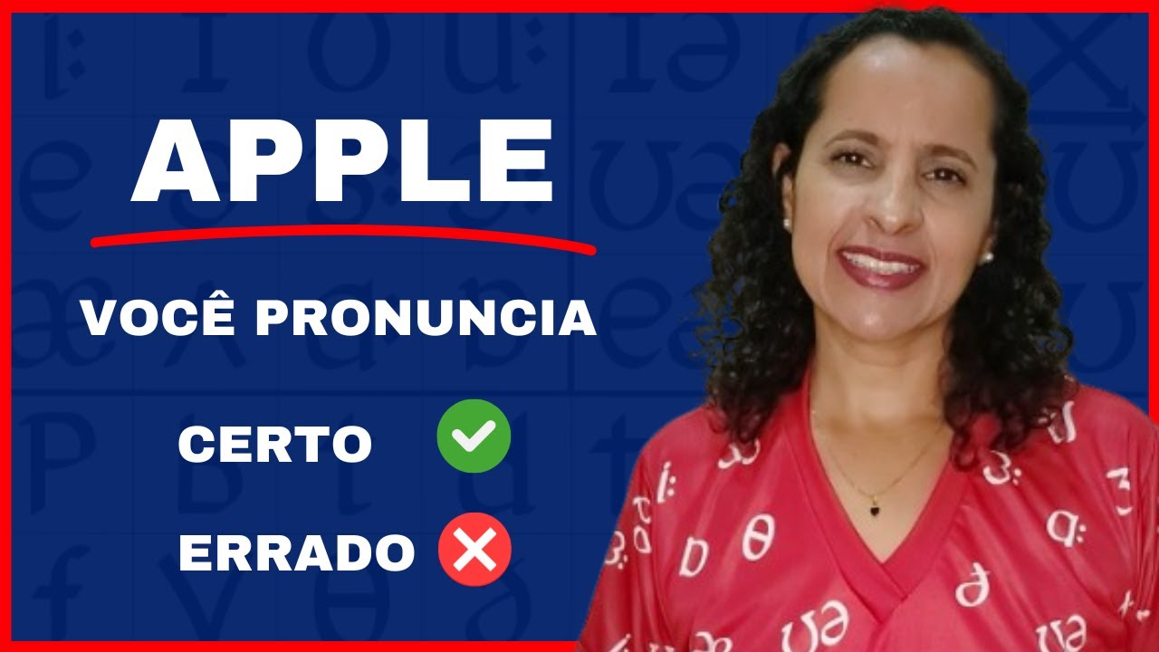 Como pronunciar APPLE em inglês (sem errar!)