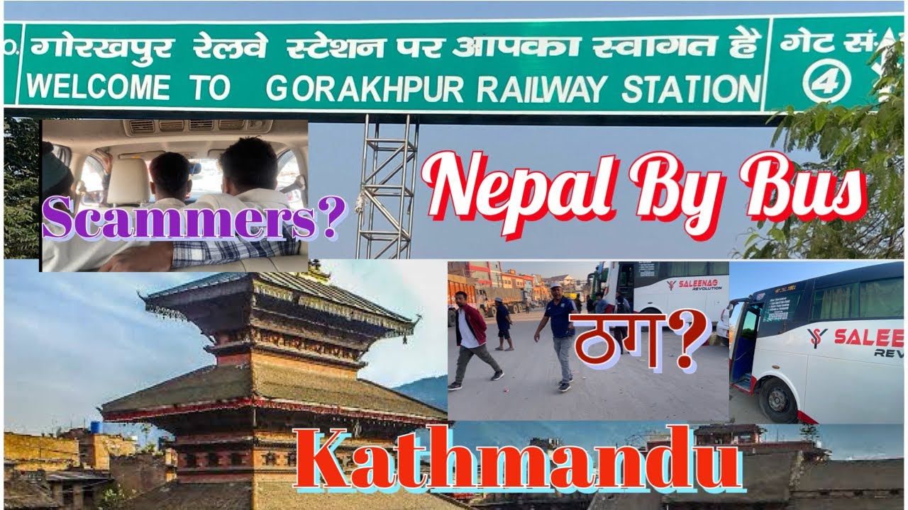 India To Nepal॥Gorakhpur To Kathmandu॥By Bus॥Road Condition