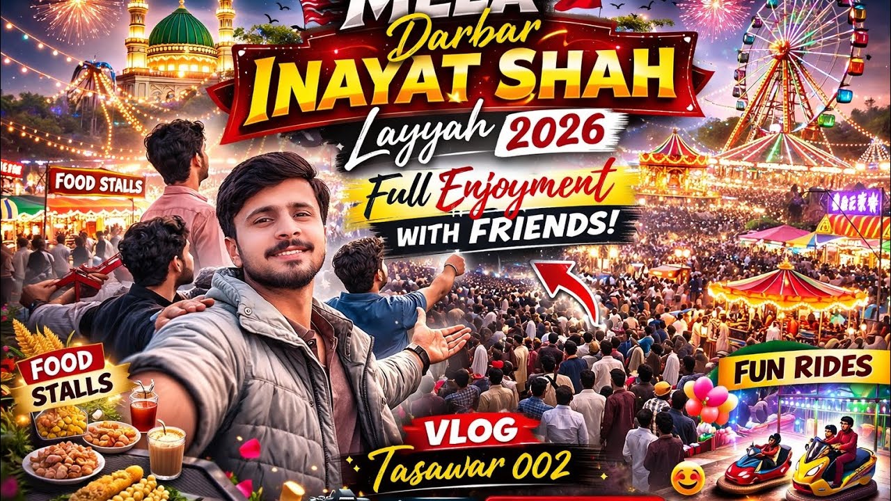 Mela Darbar Inayat Shah Layyah 2026 | Enjoyment With Friends 🎡✨