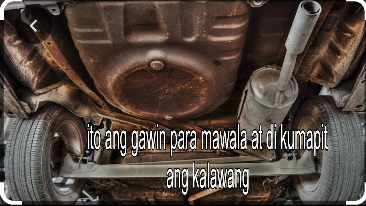 MAINTENANCE HACK para di KALAWANGIN ANG PANG ILALIM NG KOTSE...O% coast low budget super effective!