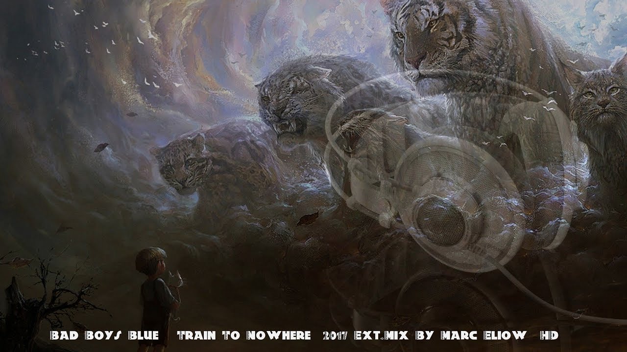 Bad Boys Blue - Train To Nowhere (2017 Ext.Mix By Marc Eliow) HD