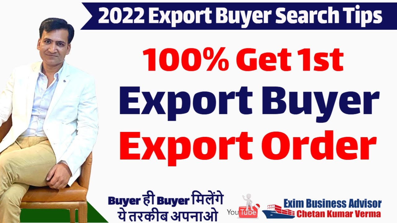How To Get 1st Export Order By International Buyers in Export Business | Buyers ही Buyers मिलेंगे