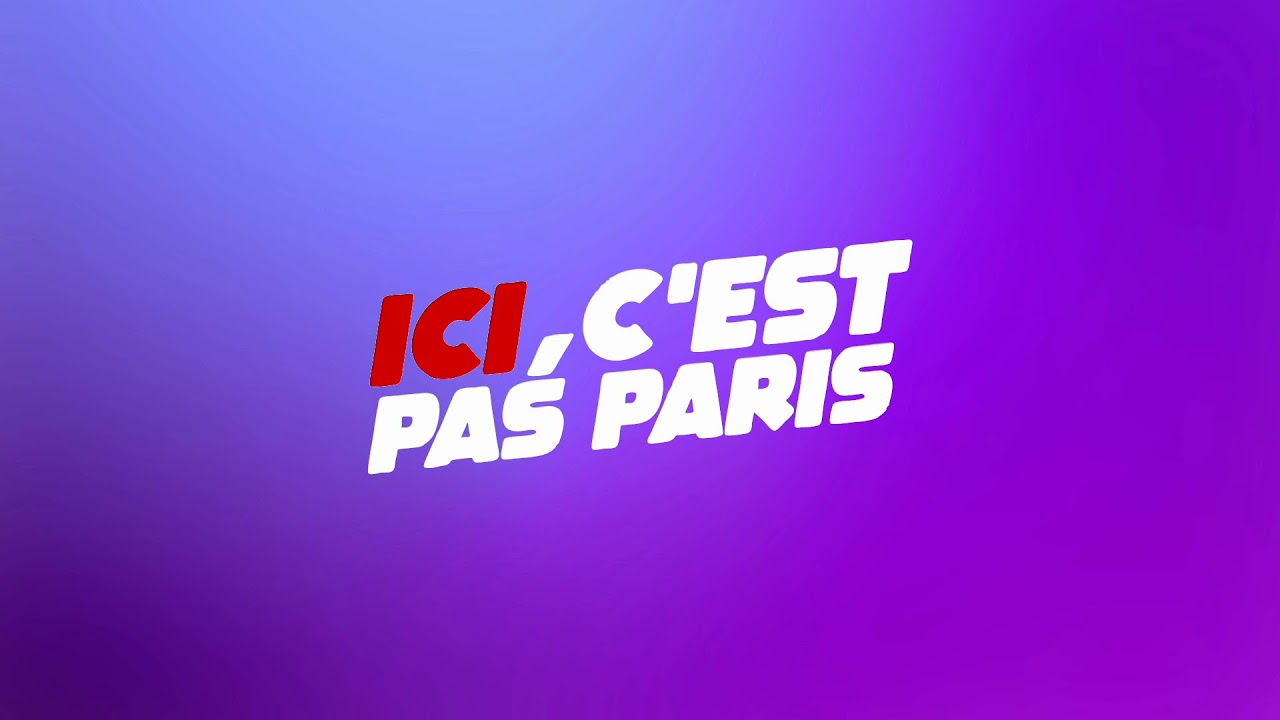 Ici C’est Pas Paris - 02