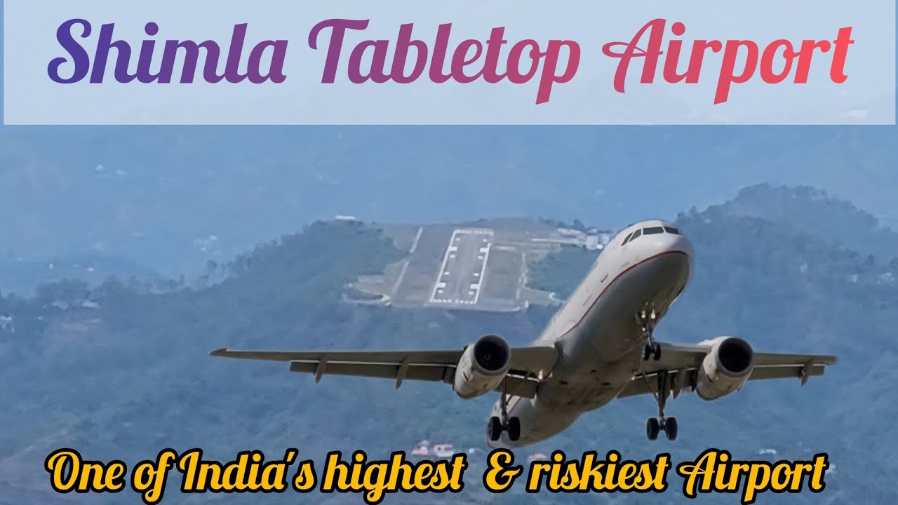 Shimla Airport ✈️🛫 One of the  India's Riskiest Airport 🇮🇳