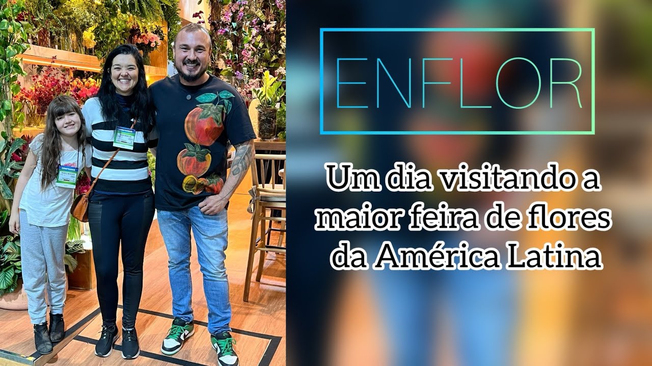 ENFLOR  2025 a ,a maior feira de Flores da América Latina ! Um dia  em Holambra SP