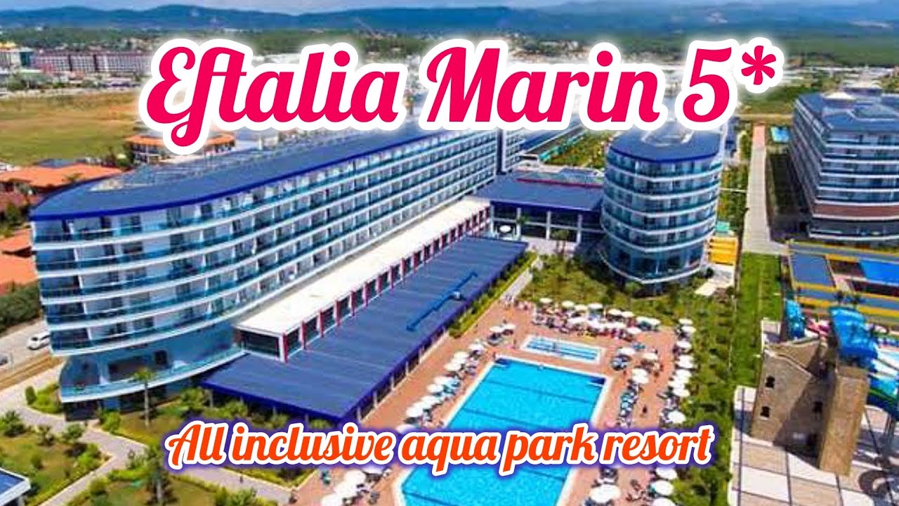 Eftalia Marin Resort Hotel 5* / Antalya Turkler Turkey