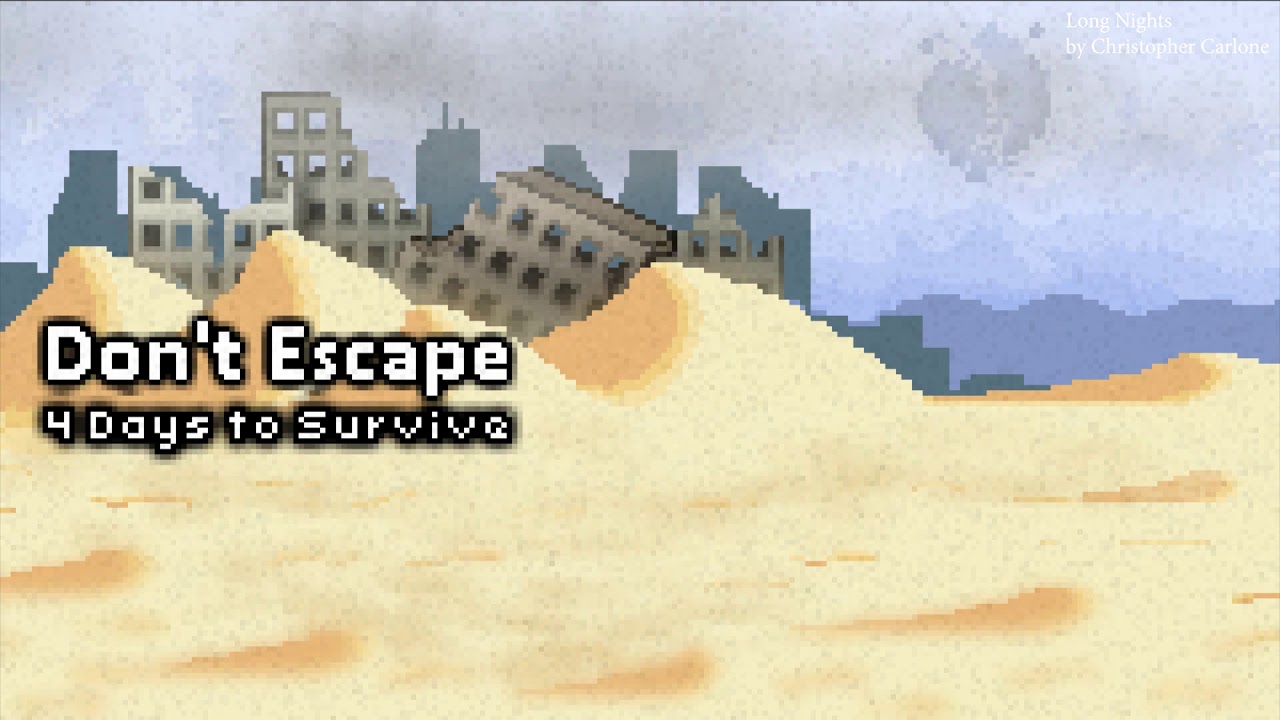 Don't Escape 4:  Long Nights - EXTENDED VERSION