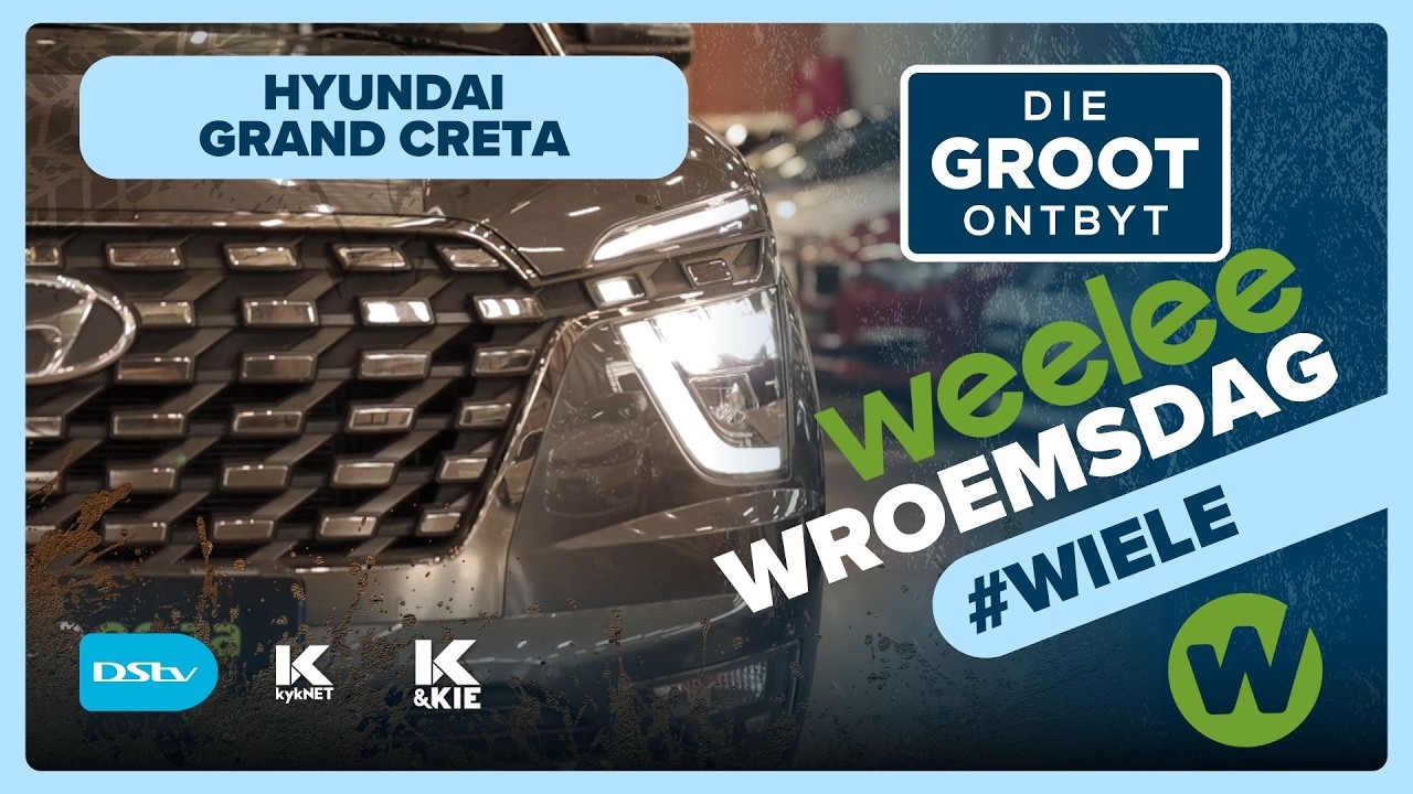 Weelee-Wroemsdag! Die Hyundai Grand Creta | 11 Februarie 2026