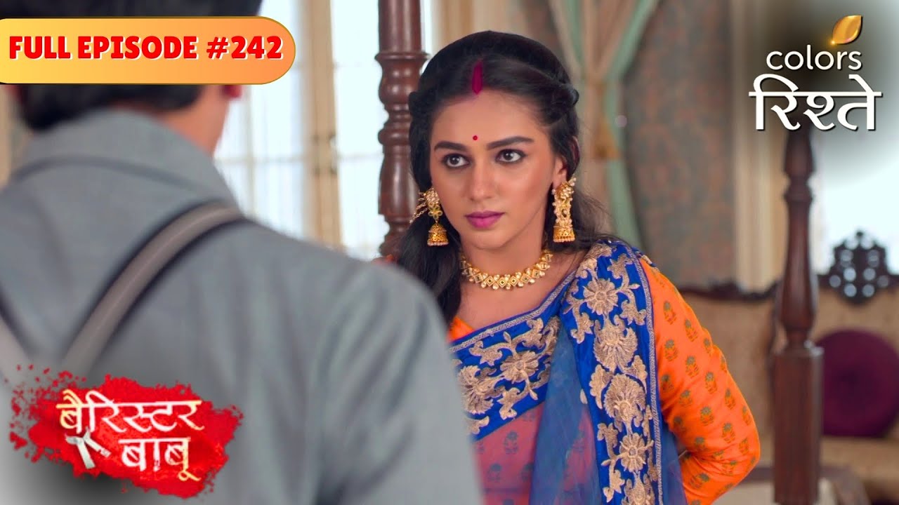 Manorama Hides Something | Barrister Babu | बैरिस्टर बाबू | Full Episode 242 | Colors Rishtey