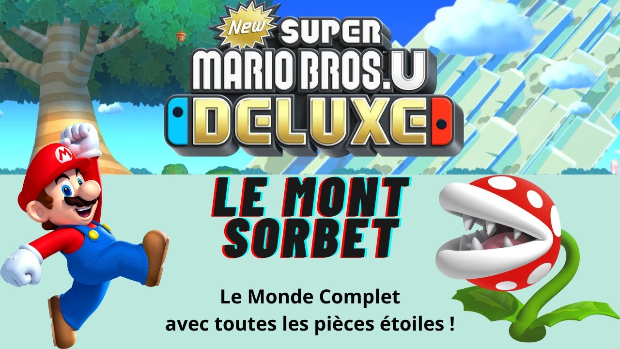 New Super Mario Bros U Deluxe - Le Monde 4 : Le Mont Sorbet - Toutes les pièces étoiles !