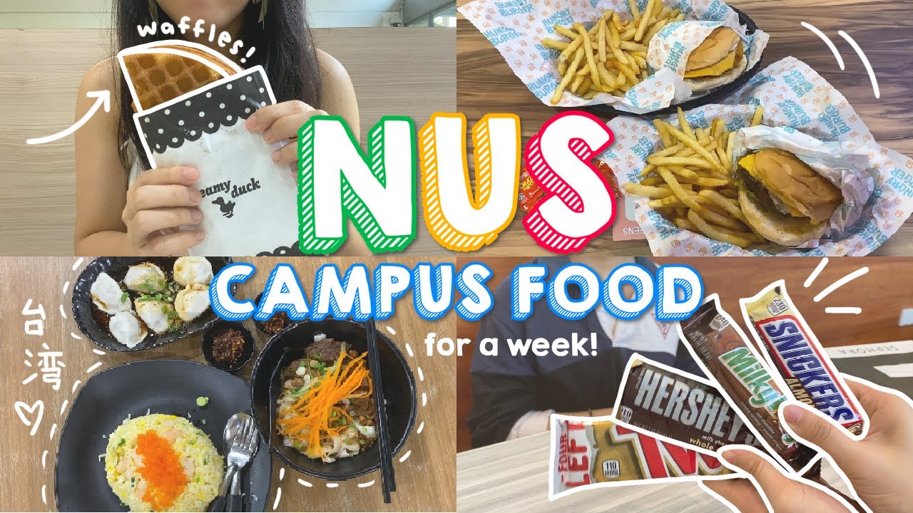 college vlog 📕 | nus campus food for a week! 🍔🍱 | national university of singapore