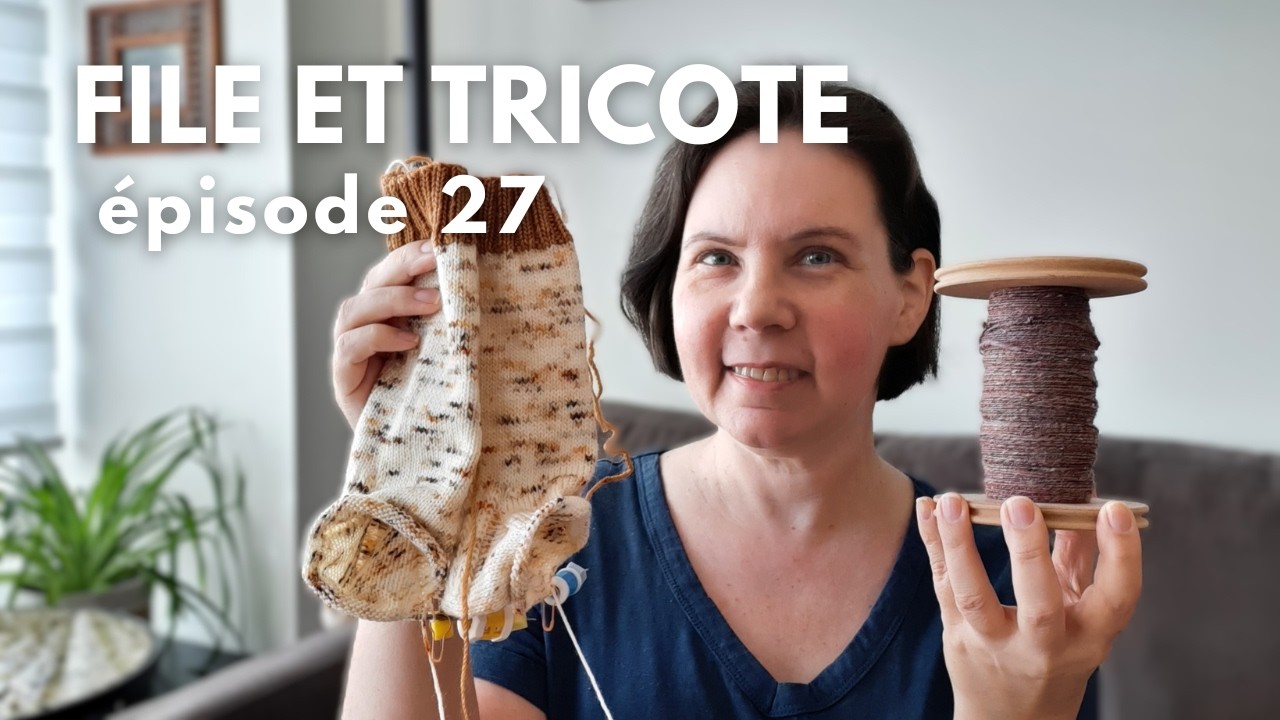 Épisode 27 / Podcast File et tricote