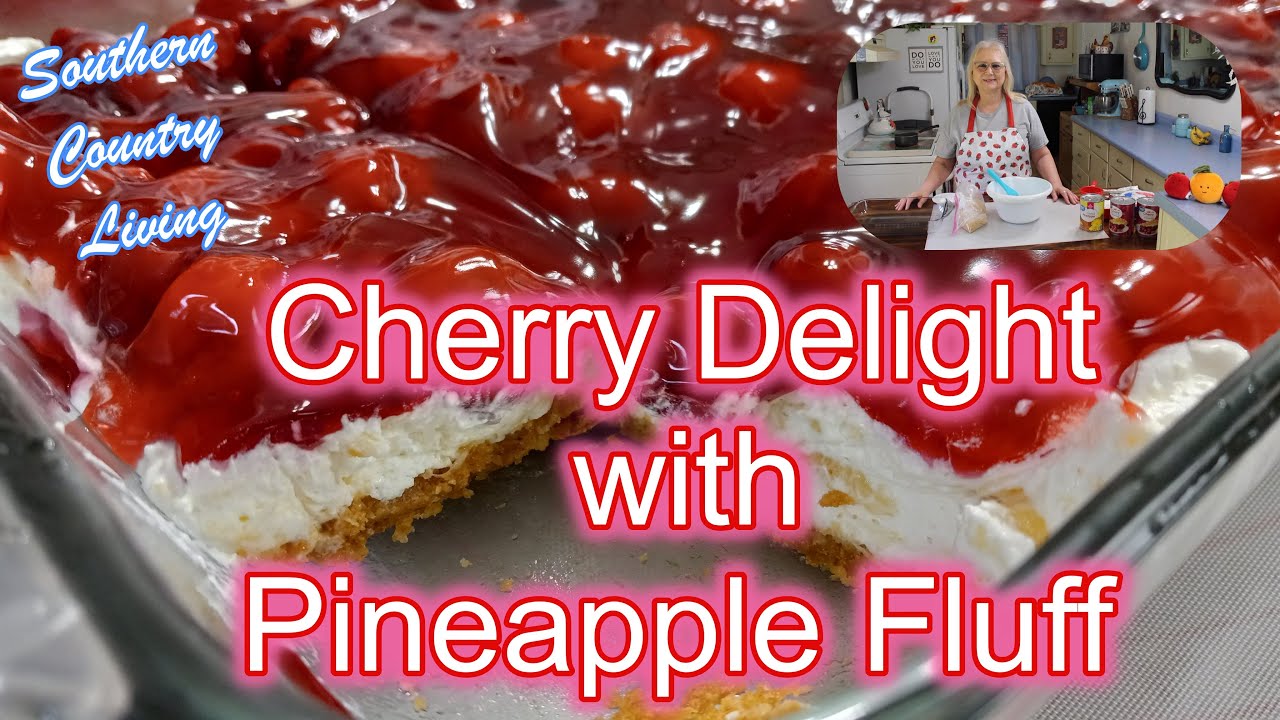 Cherry Delight with Pineapple Fluff