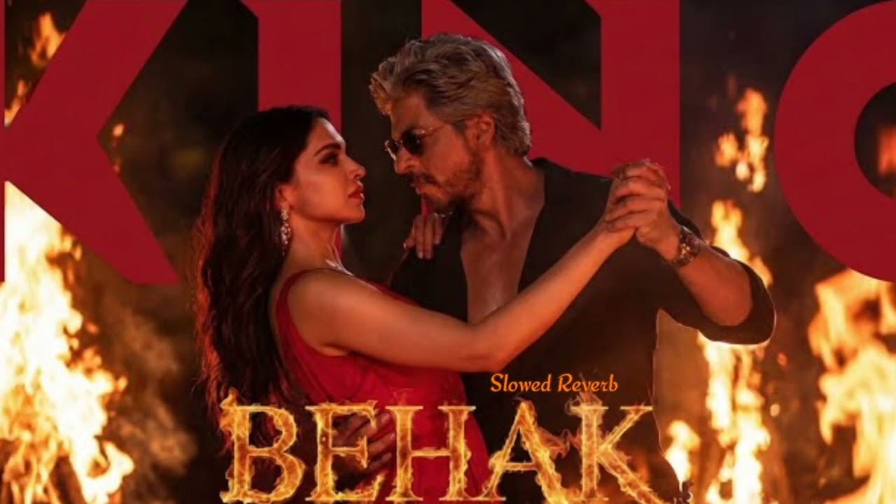 BEHAK | King Movie | SRK | Deepika Padukone | Feel the Vibe   | Heart Touching | SlowReverbX 