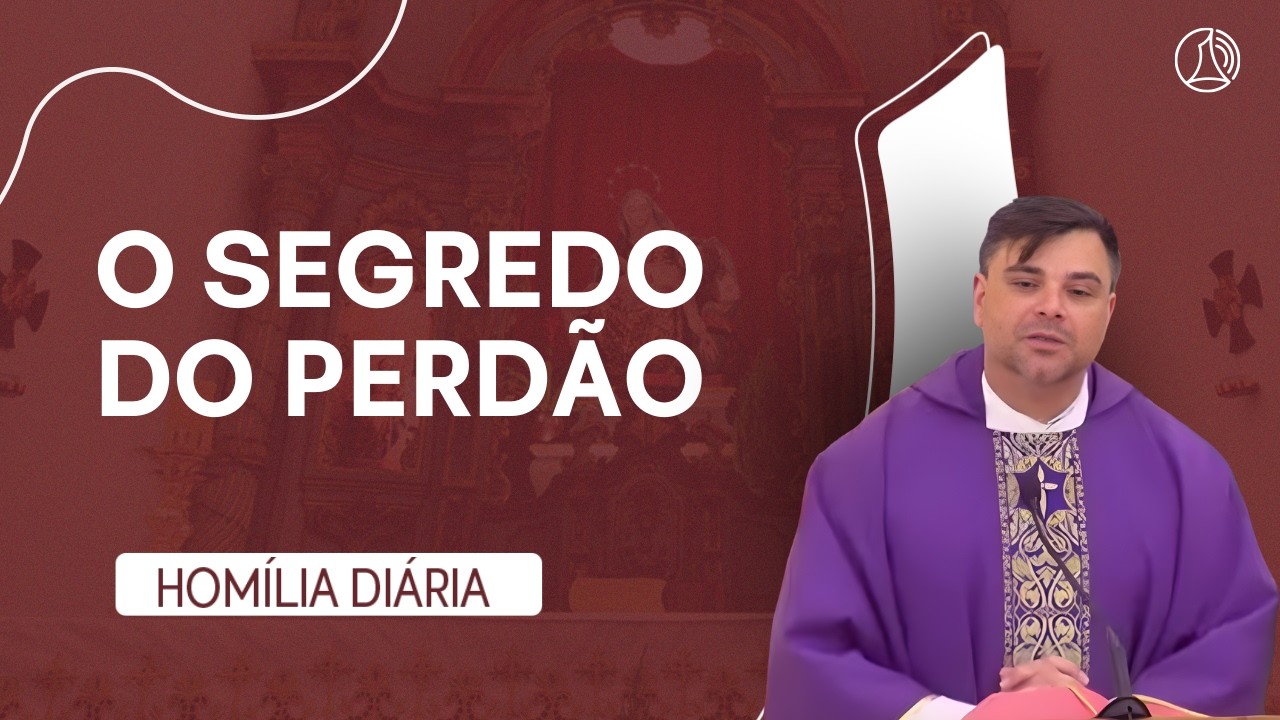 Quantas vezes devo PERDOAR? | Homilia diária