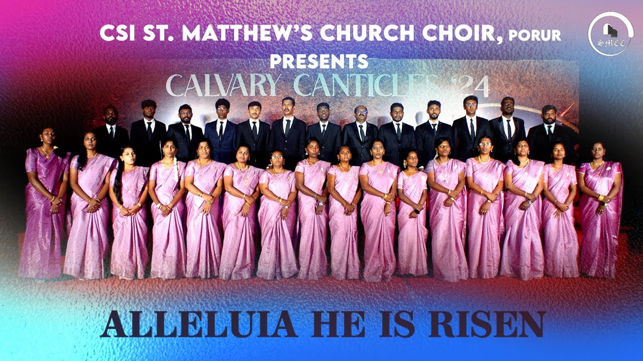 Alleluia He is Risen | SMCC | 2024