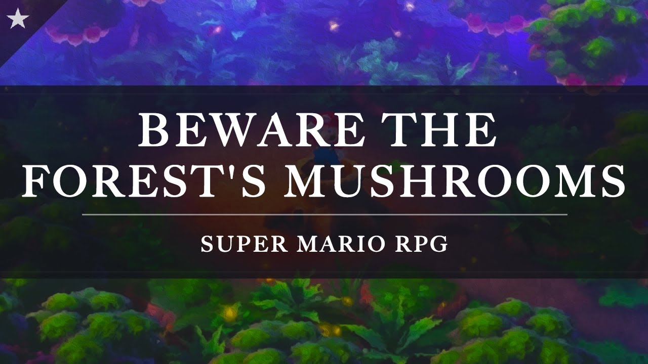 Super Mario RPG: Beware the Forest's Mushrooms Arrangement [Revision]