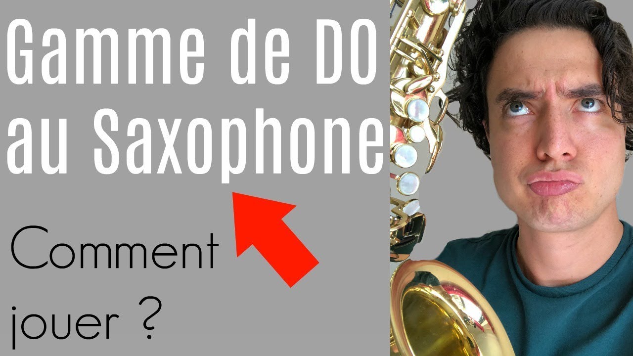 Comment Jouer la Gamme de DO au Saxophone ?