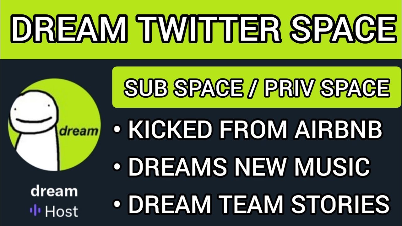 Dream Twitter Spaces, May 26th 2023