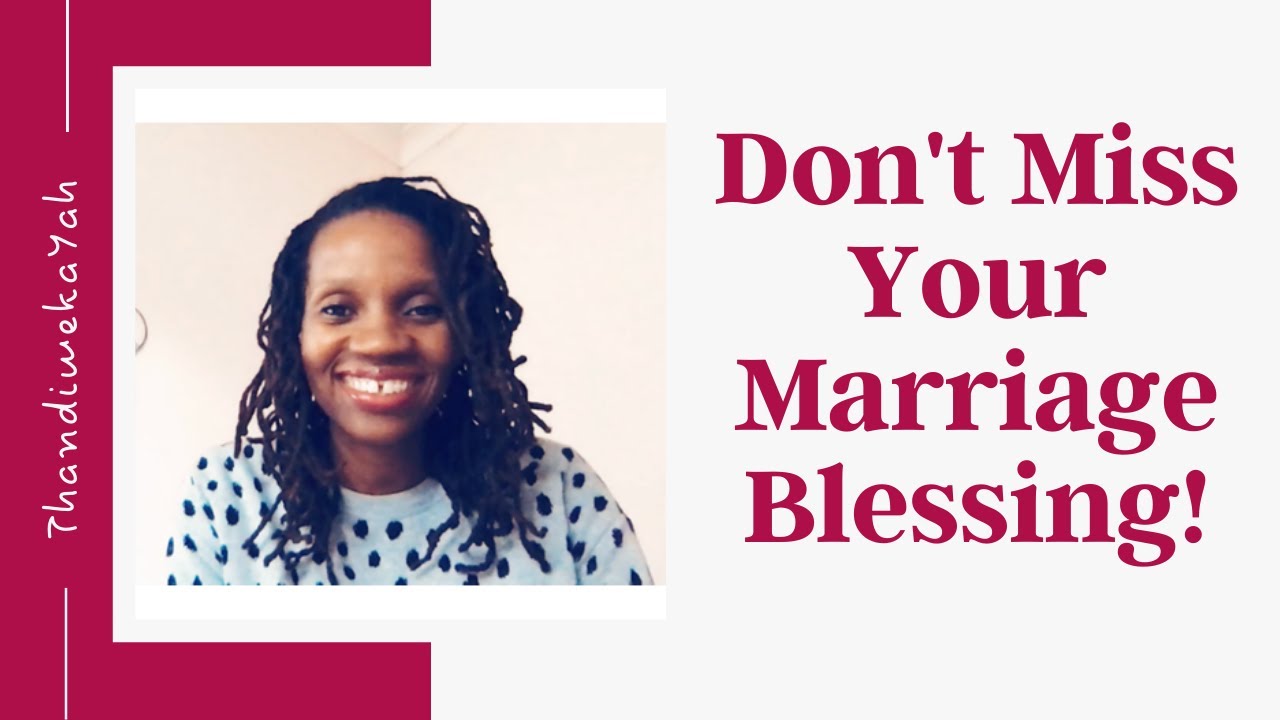PROPHETIC WORD | Don't Miss Your Marriage Blessing! | 4 June 2020