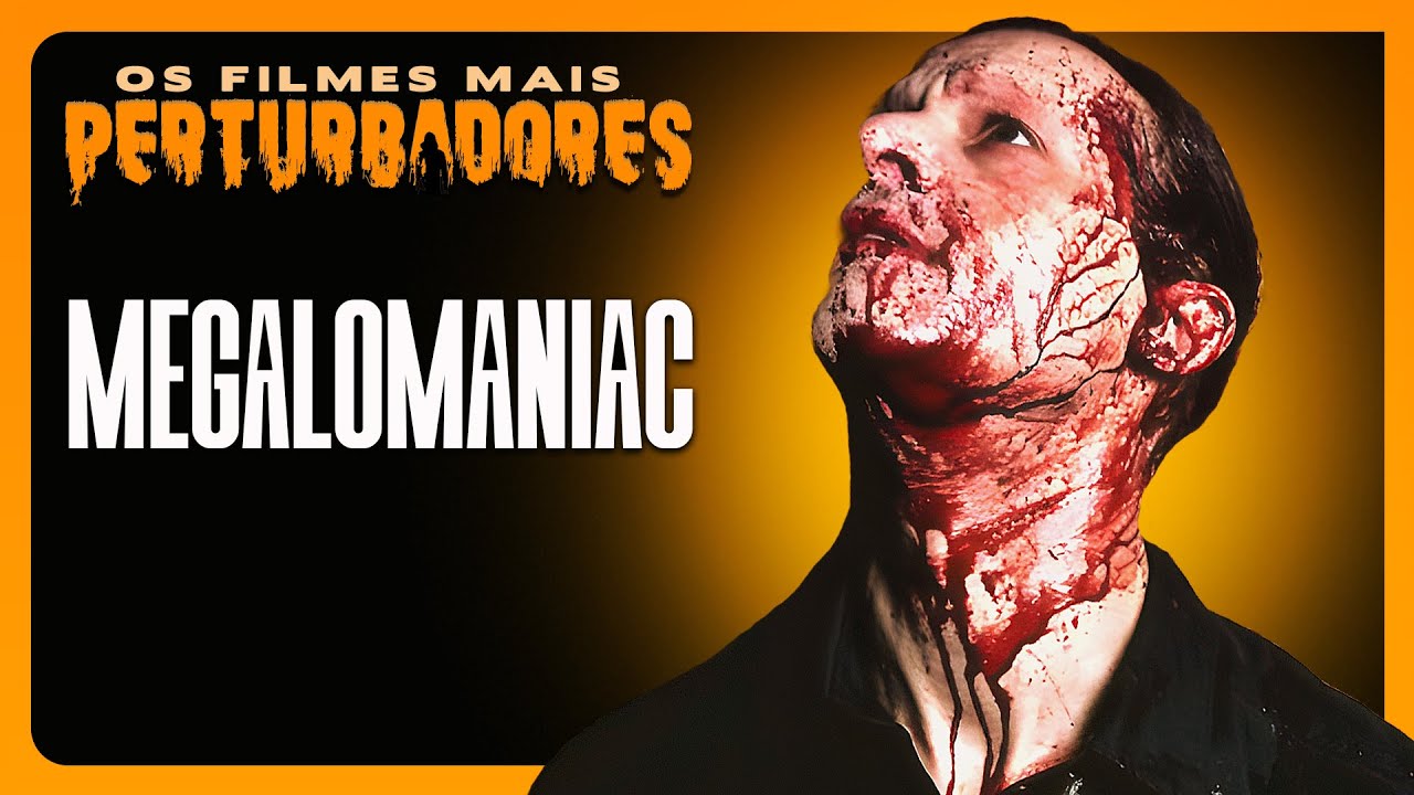MEGALOMANIAC | Os Filmes Mais Perturbadores #102