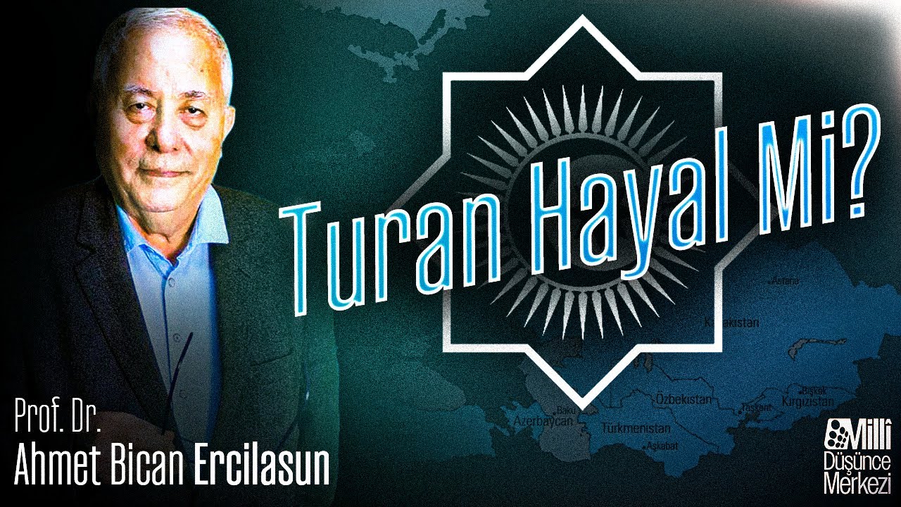 TURAN Nedir? Niçin Hayal Değildir? | Prof. Dr. Ahmet Bican Ercilasun