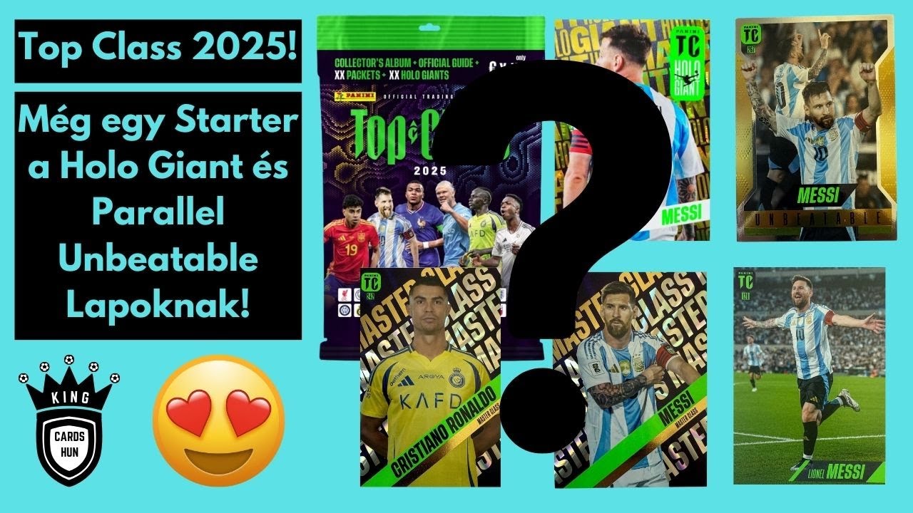 Top Class 2025! Még egy Starter a Holo Giant és Parallel Unbeatable Lapoknak! :) :) :)