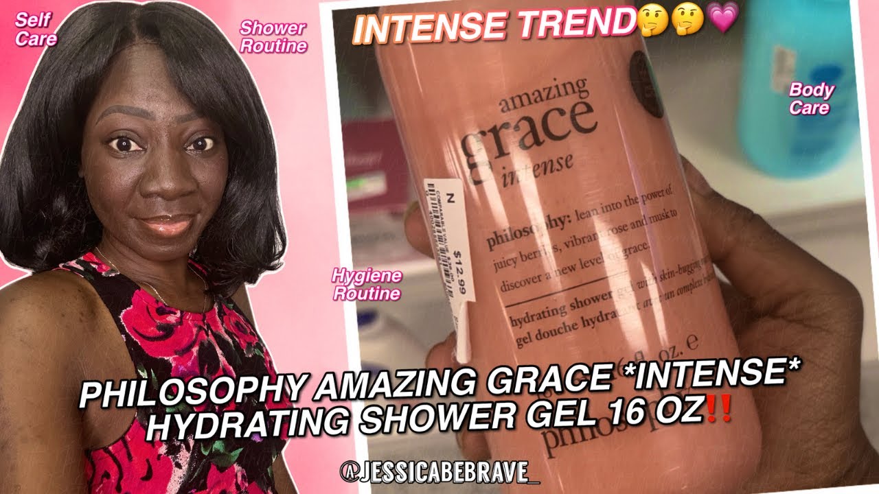 I Reacted To Seeing Philosophy Amazing Grace Intense Hydrating Shower Gel & Wondering About This🤓