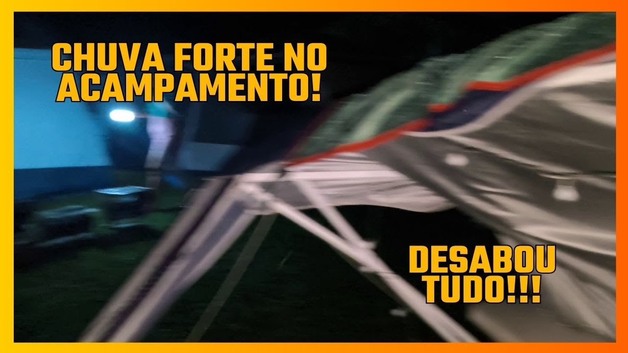 Chuva forte de madrugada destrói Gazebo e Barracas - O dia começou ate que bem! Camping e Aventuras