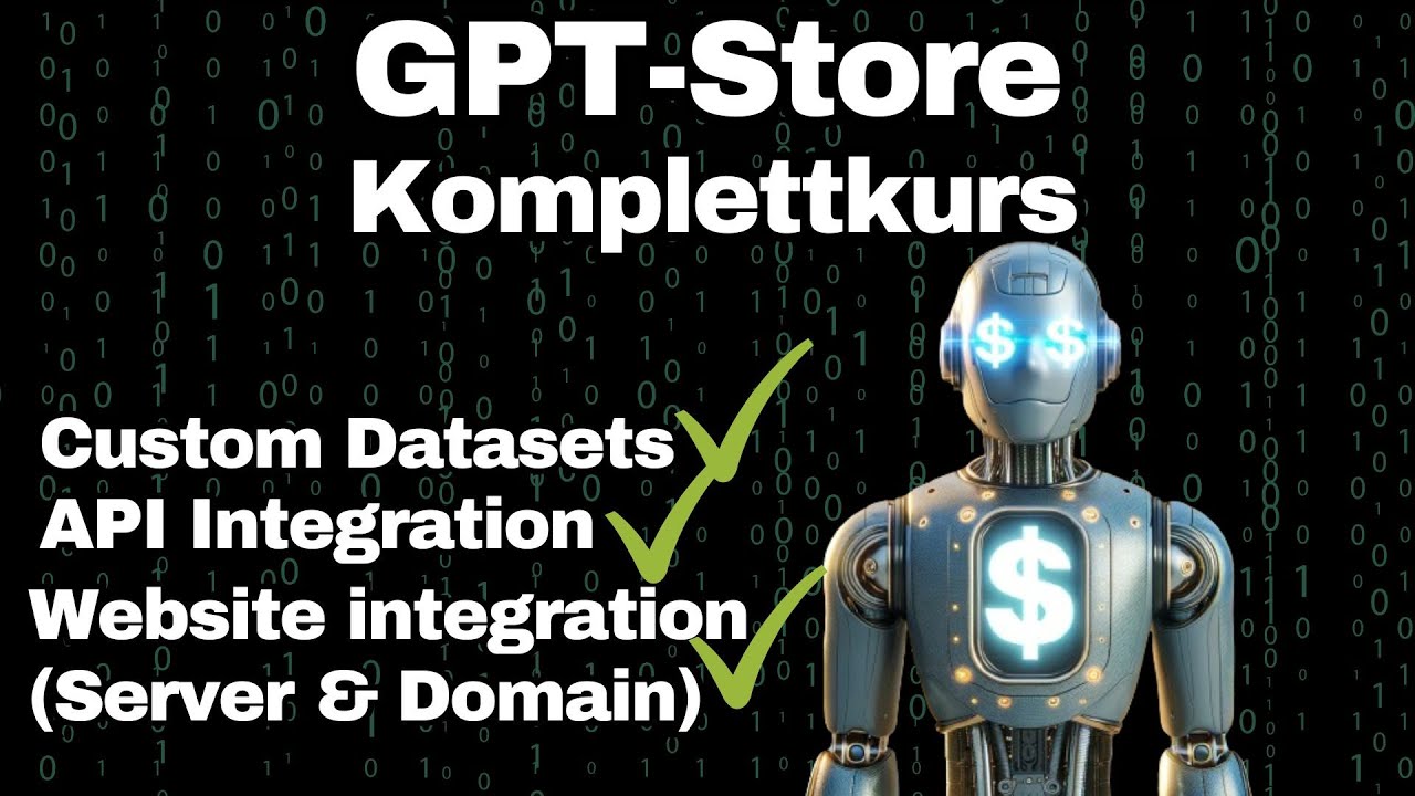 GPT Store - KOMPLETTKURS - Eigenen ChatGPT in OpenAI GPT Store veröffentlichen