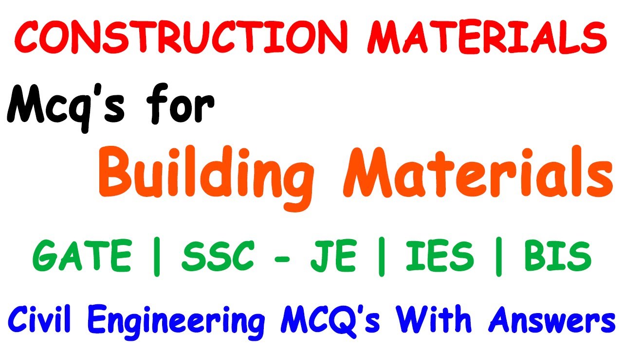 Building material mcq | Construction material mcq | MCQ on construction materials | GATE | SSC-JE