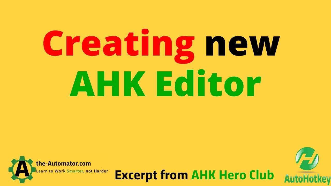 Creating a new AHK editor