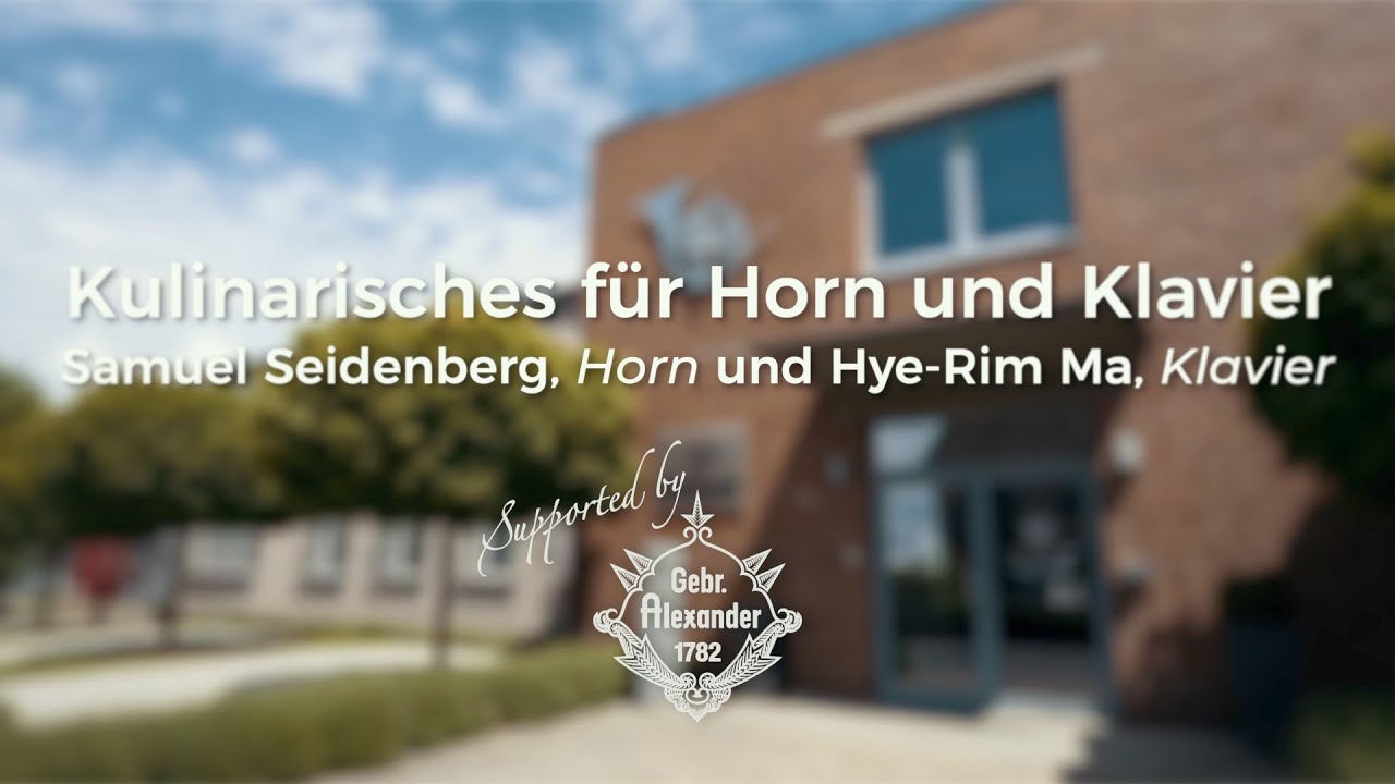 Kulinarisches für Horn und Klavier - Samuel Seidenberg & Hye-Rim Ma