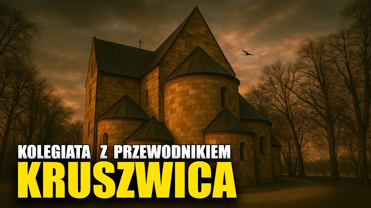🇵🇱 KOLEGIATA W KRUSZWICY - HISTORIA, TAJEMNICE, FAKTY Z PRZEWODNIKIEM