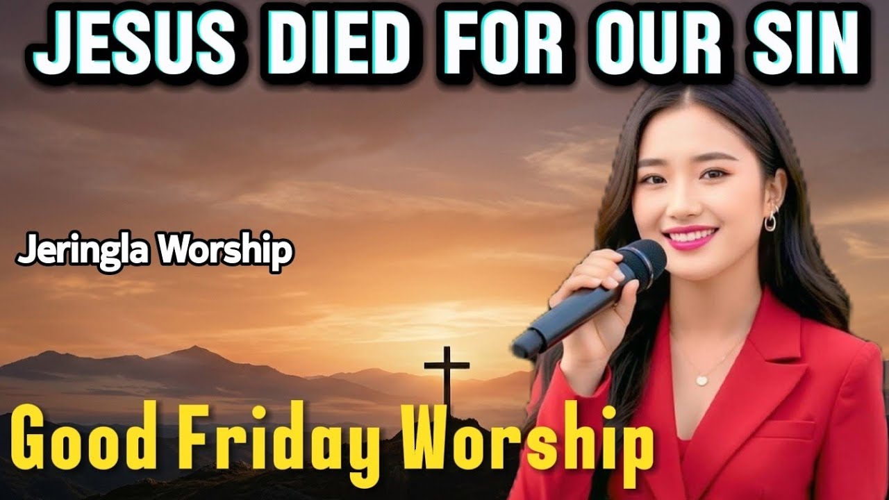 Jesus Died for Our Sin | Powerful Christian Worship Song | The Cross & Grace | @Jeringla