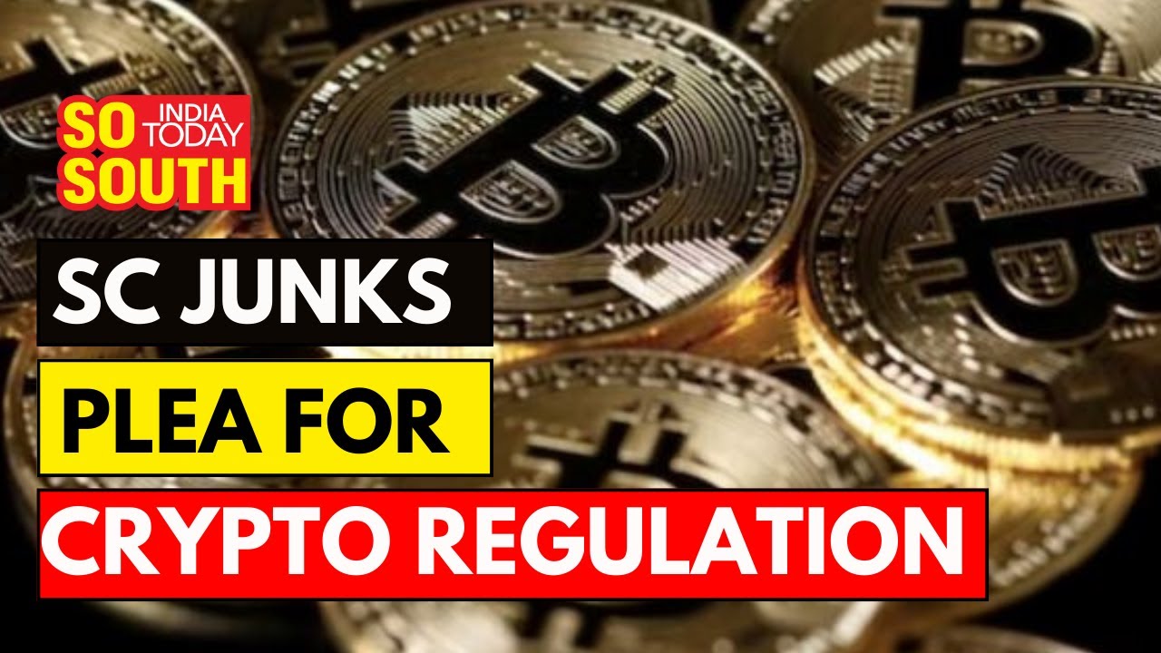 Supreme Court Denies Plea To Frame Guidelines For Regulation Of Cryptocurrencies | SoSouth