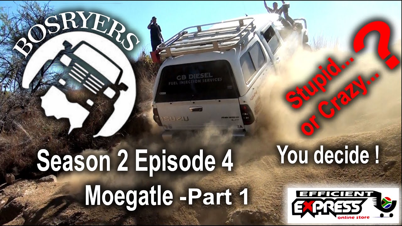 Bosryers 4x4. Moegatle 4x4. Stupid or Crazy, you decide! Season 2 Episode 4  part 1