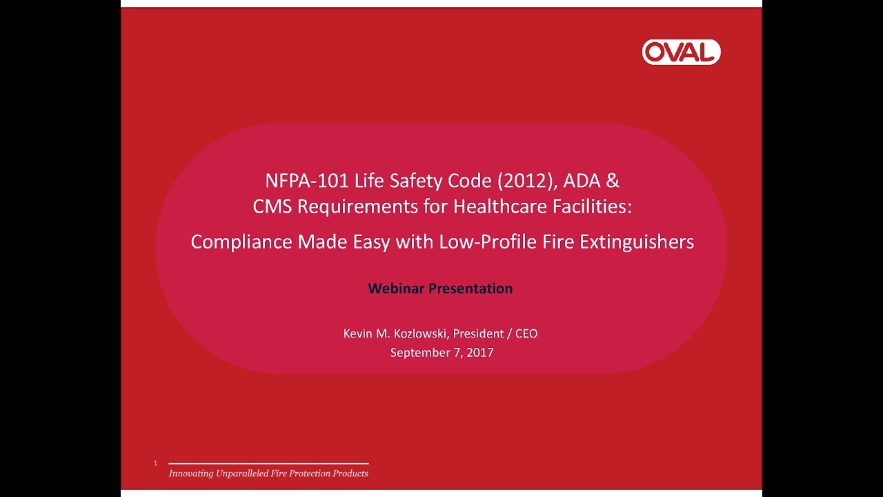 Oval Brand Presents NFPA-101 Life Safety Code (2012 Edition) Compliance for Healthcare Facilities
