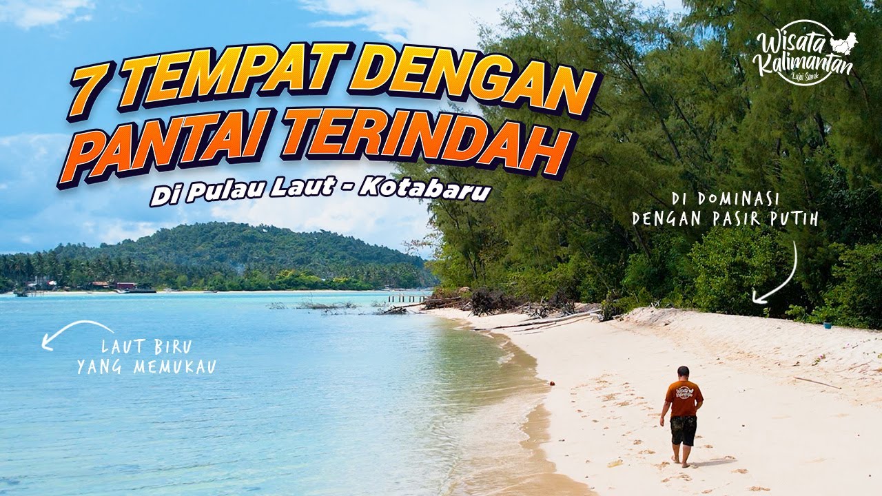 WONDERFULL KOTABARU! BERKELILING KE PANTAI - PANTAI YANG MENAWAN - Wisata Kalimantan