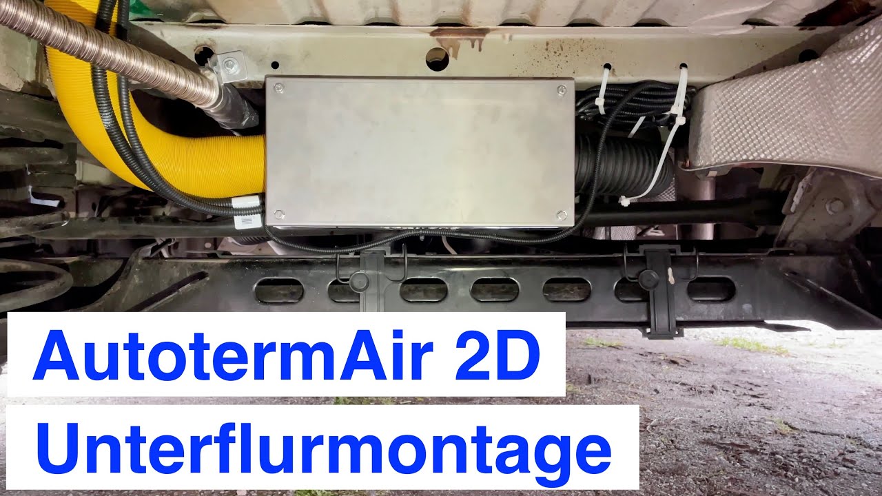Standheizung - Unterflurmontage F 9 / Campervan / Autoterm Air 2D ehem. Planar 2D / Renault Trafic