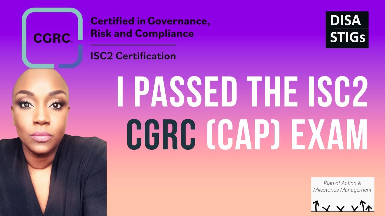 I Passed the ISC2 CGRC (aka CAP) Exam! | NIST RMF #CGRC #CAP #riskmanagement