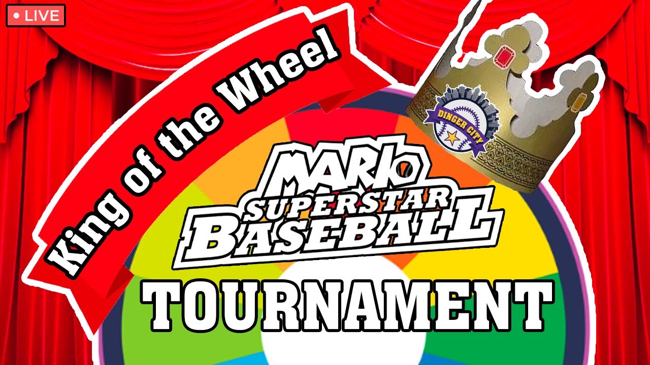 KING OF THE WHEEL 7 - Mario Baseball Tourney Night!