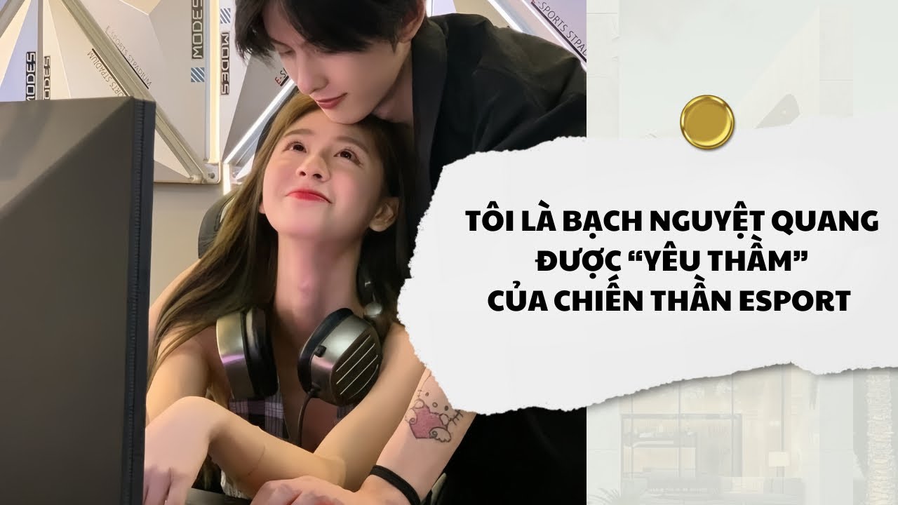 [Audio] Tôi Là Bạch Nguyệt Quang Được Yêu Thầm Của Chiến Thần Esport | Mắc Cỡ Audio 