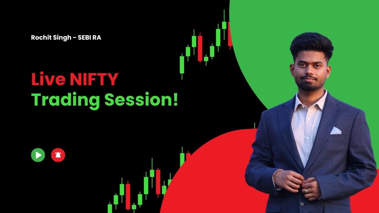 🔴  Live NIFTY/BANKNIFTY Trading By Rochit Singh - SEBI Registered RA