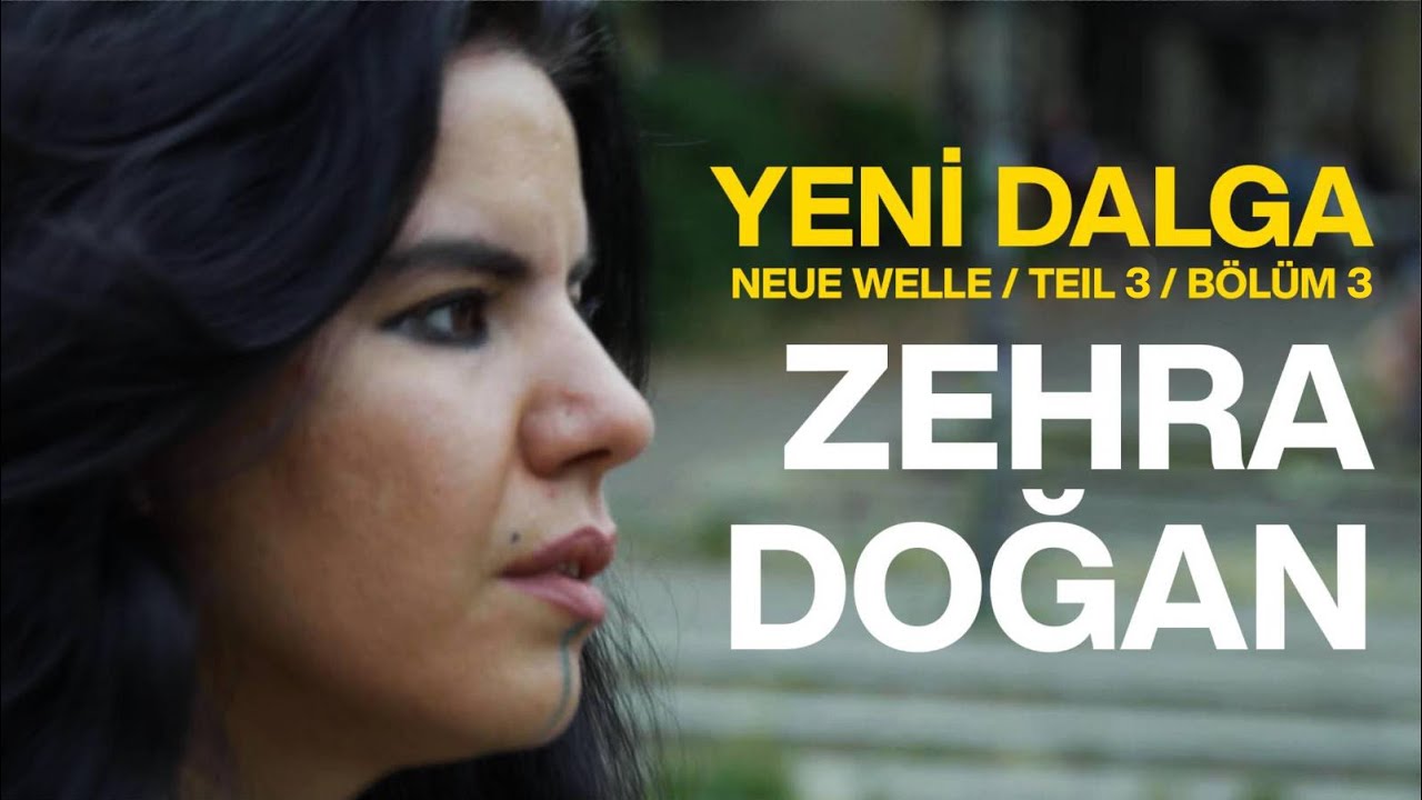 Yeni Dalga - Bölüm 3 | Zehra Doğan