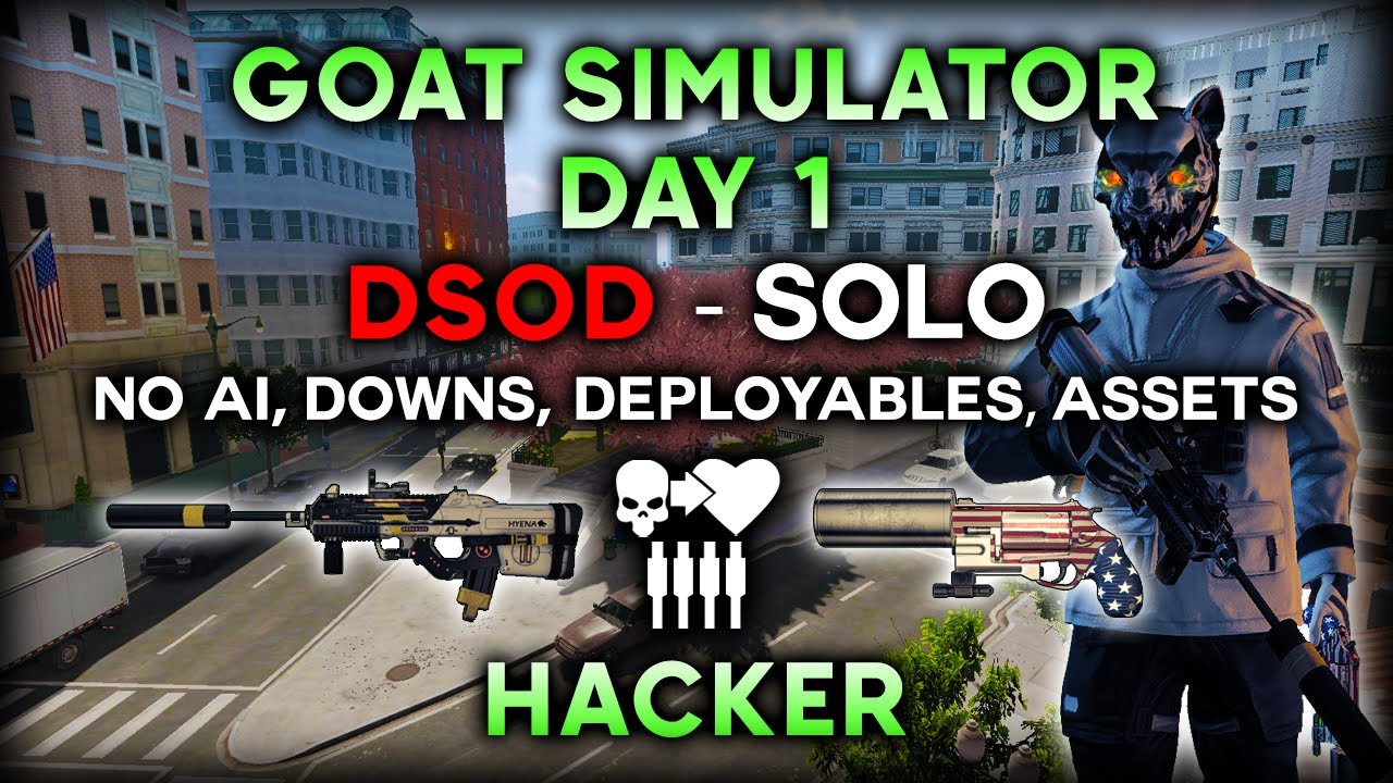 Payday 2 - Goat Simulator Day 1 DSOD Solo | No AI, Downs, Deployables, Assets | Hacker