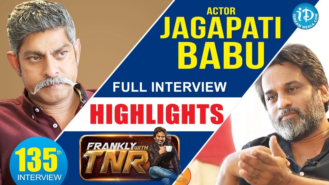 Actor Jagapathi Babu Exclusive Interview - Highlights || Frankly With TNR