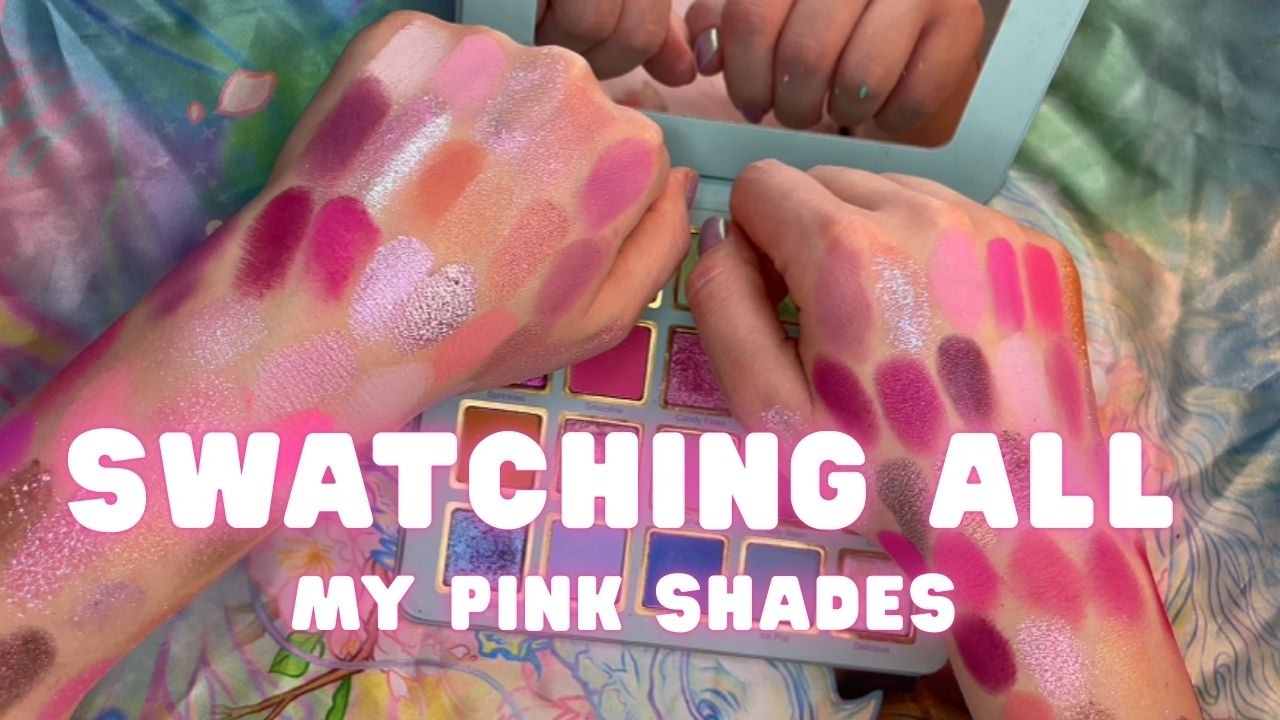 Swatching all my pink shades #swatchparty