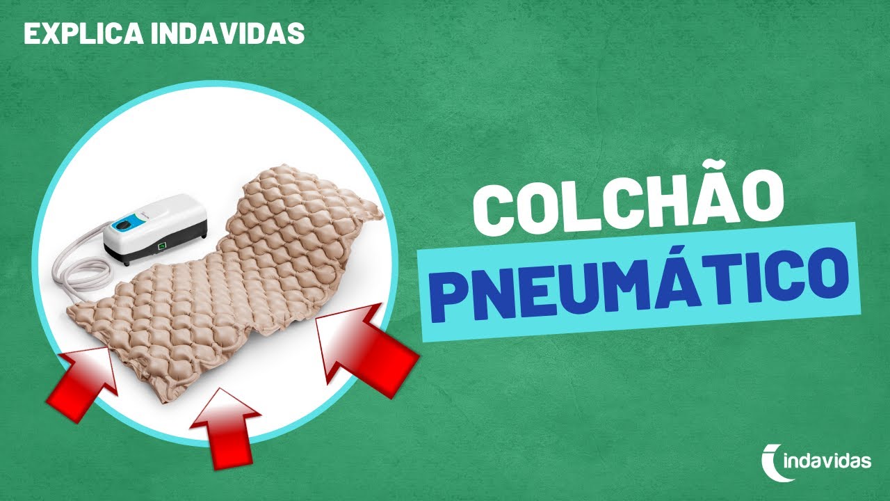 Explica Indavidas | Conheça o Colchão Pneumático